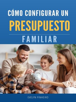Cómo configurar un presupuesto familiar - ebook